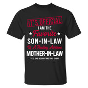 It's Official I Am The Favorite Son-In-Law Of A Freaking Awesome Mother-In-Law Gift For Son-In-Law