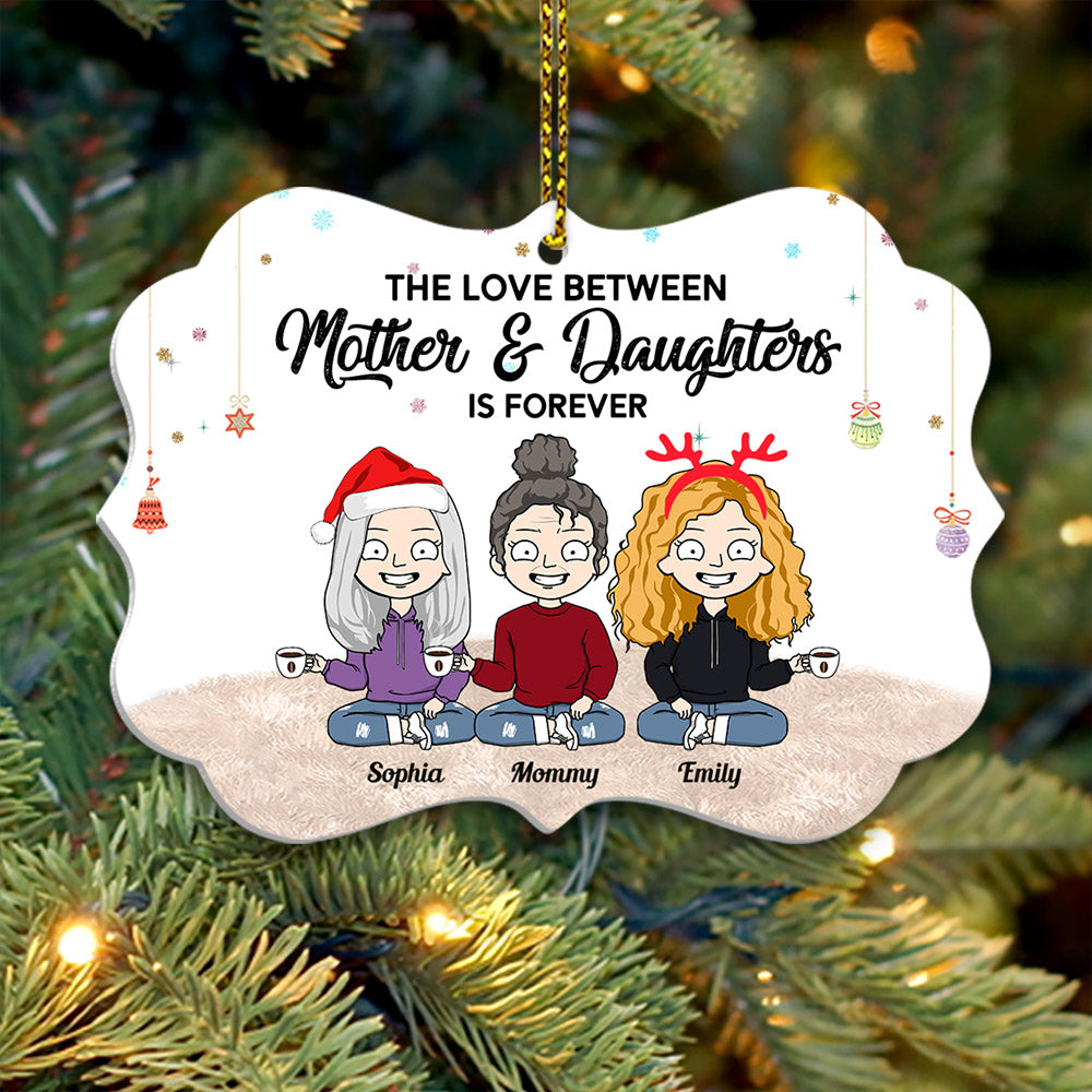 The Love Between A Mother And Daughters Is Forever Personalized Ornament Gift For Mother Daughter