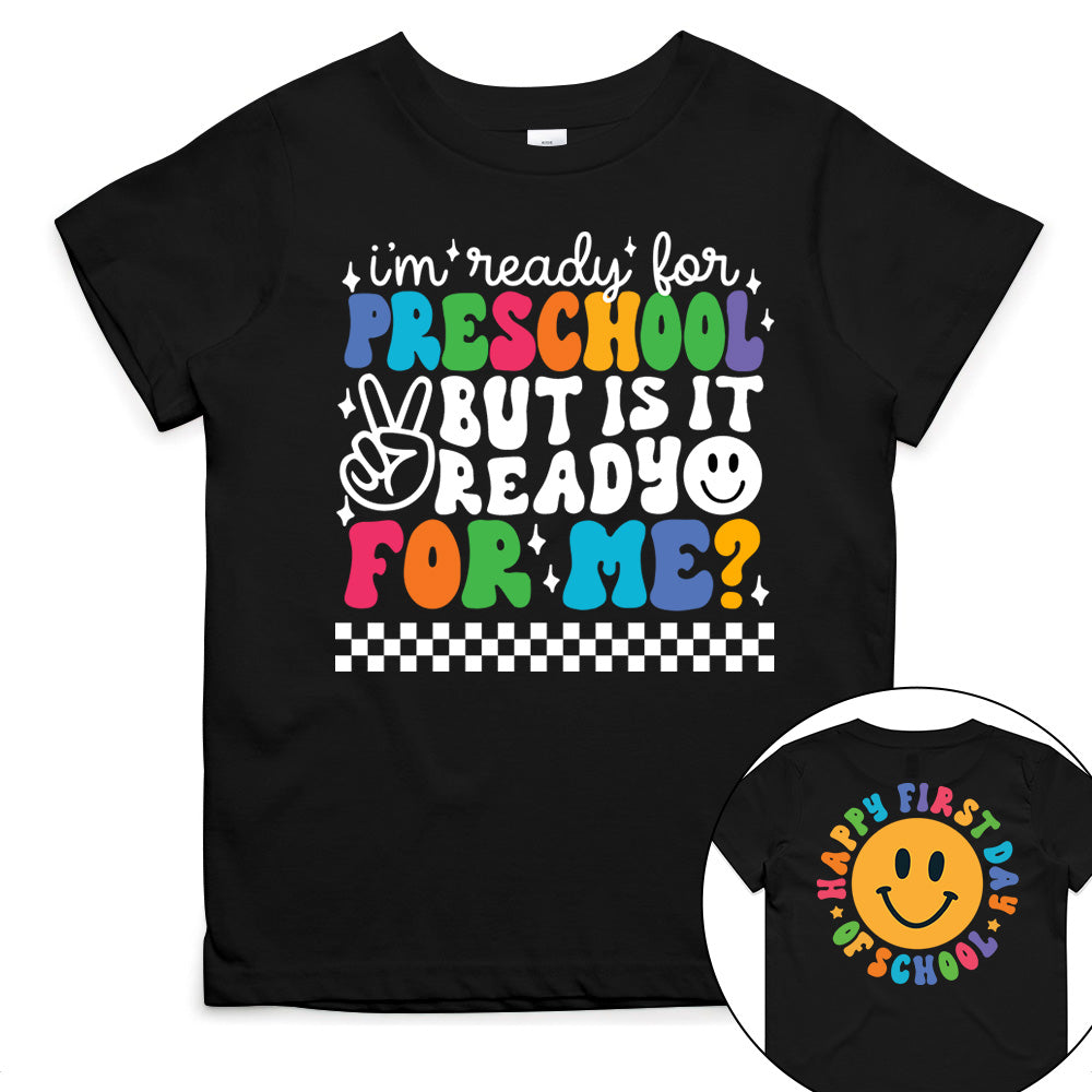 I'm Ready for Kindergarten But is it Ready for Me Personalized Shirt
