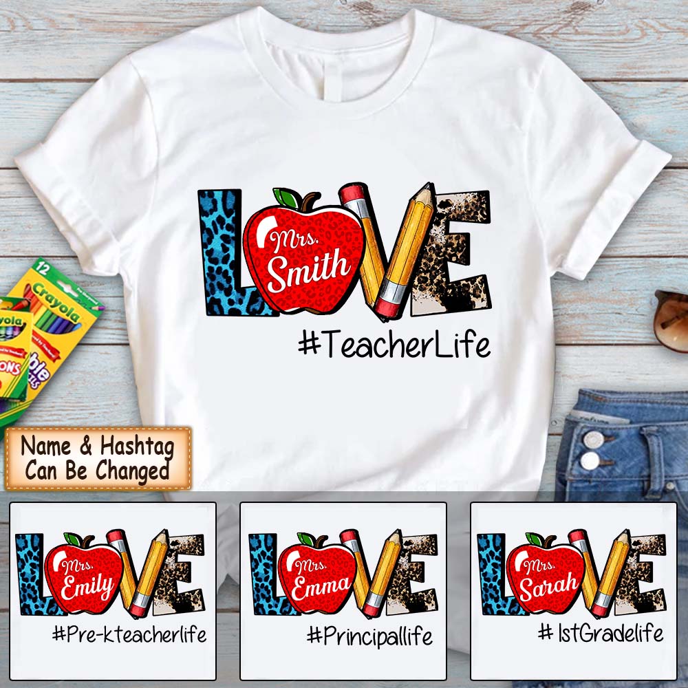 Personalized Shirt Love Teacher Life Shirt For Teacher Hk10