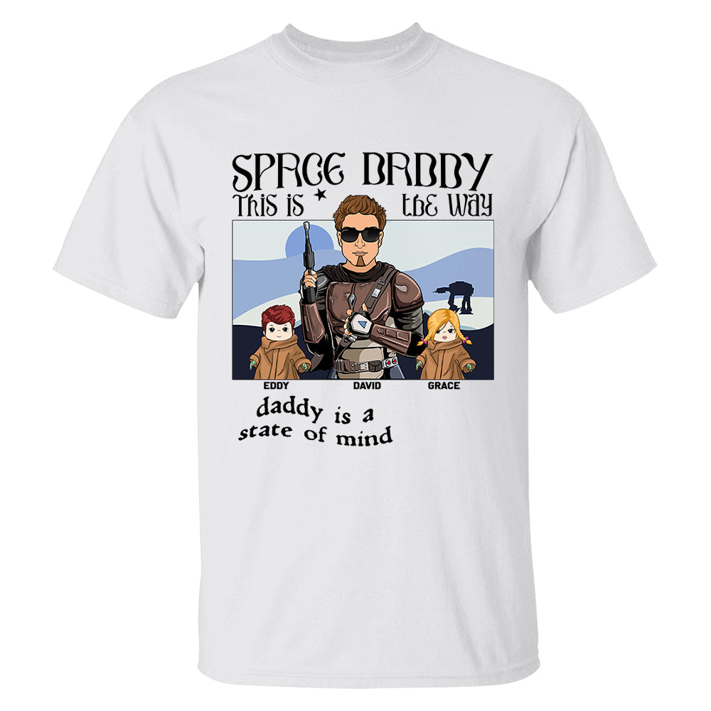 Space Daddy This Is The Way Personalized Shirt Gift For Dad