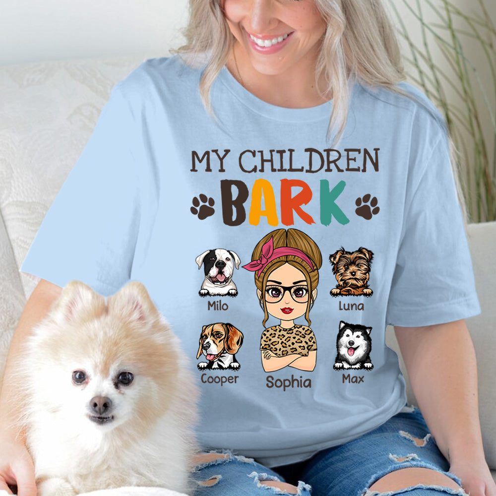 My Children Bark Personalized Shirt For Dog Mom Cute Gift For Dog Lovers H2511