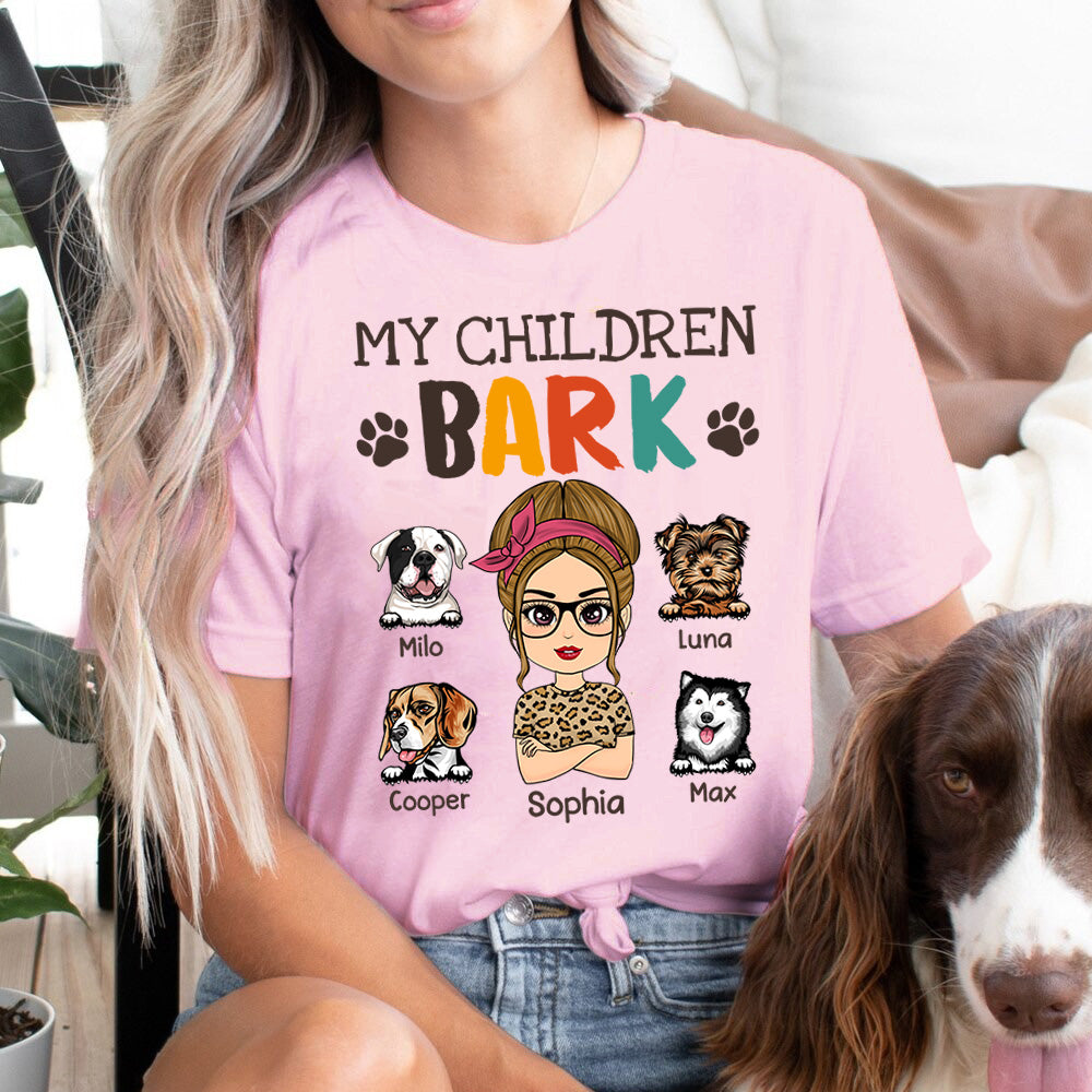 My Children Bark Personalized Shirt For Dog Mom Cute Gift For Dog Lovers H2511