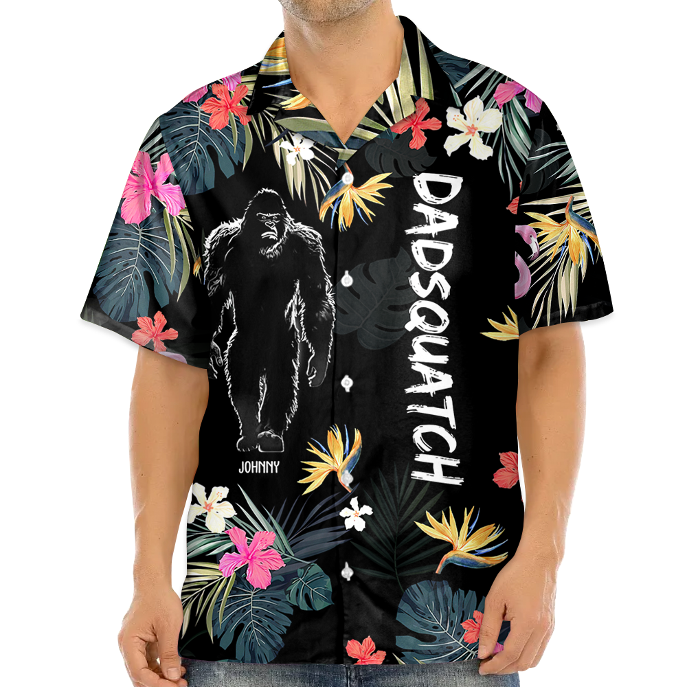 Dadsquatch, Like A Dad, Just Way More Squatchy - Personalized Bigfoot Hawaiian Shirt