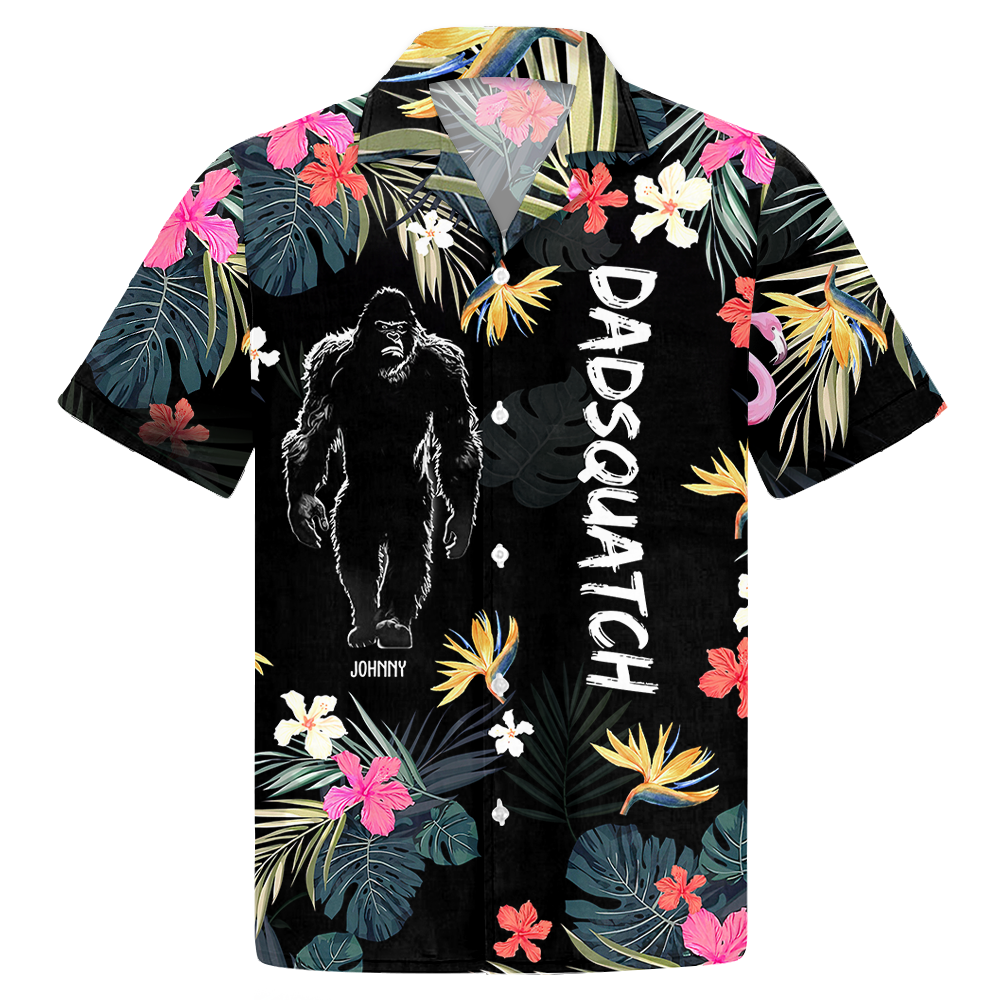 Dadsquatch, Like A Dad, Just Way More Squatchy - Personalized Bigfoot Hawaiian Shirt