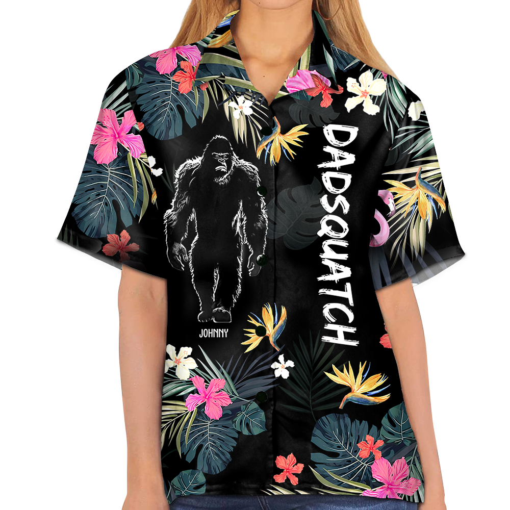 Dadsquatch, Like A Dad, Just Way More Squatchy - Personalized Bigfoot Hawaiian Shirt