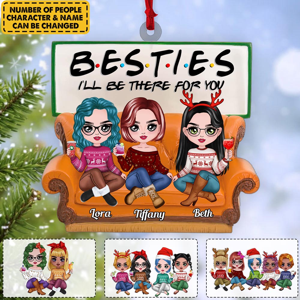 Besties I'll Be There For You Personalized Christmas Ornament Gift For Best Friends