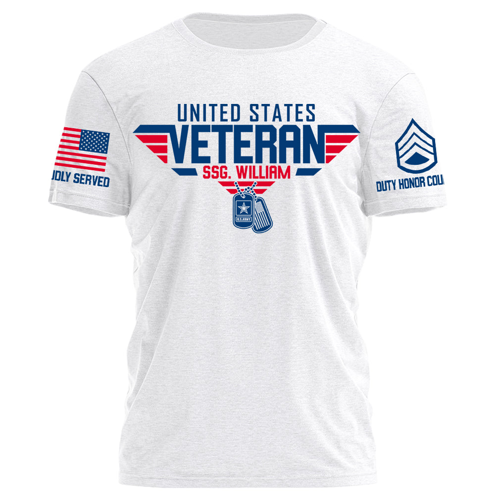 Proudly Served Duty Honor Country United States Veteran Personalized Shirt For Veteran 4Th July Shirt H2511
