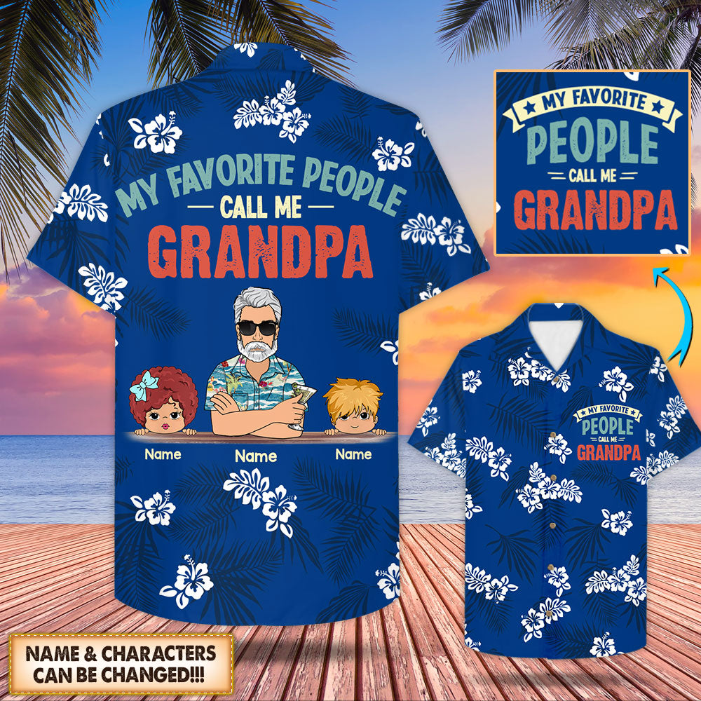 Personalized My Favorite People Call Me Grandpa, Blue And Hibiscus Hawaiian Shirt For Grandpa, Gift For Grandpa