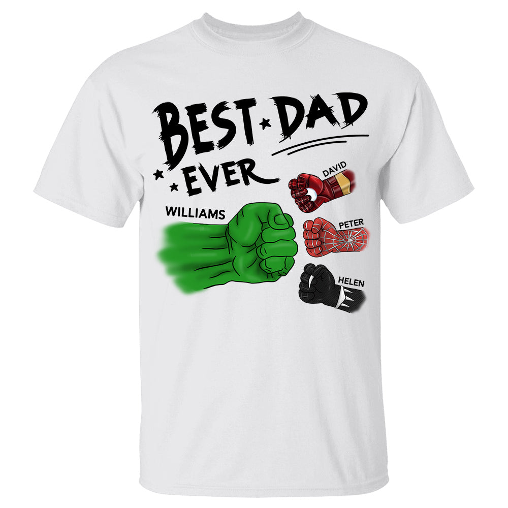 Best Dad Ever Personalized Shirt Gift For Dad - Custom Father's Day Gift - Birthday Gift Idea