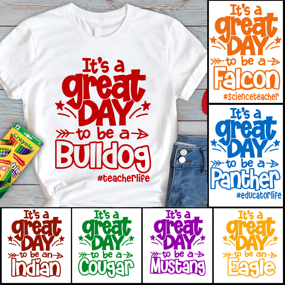 It's A Great Day To Be A Bulldog Personalized School Mascot Shirt For Teacher