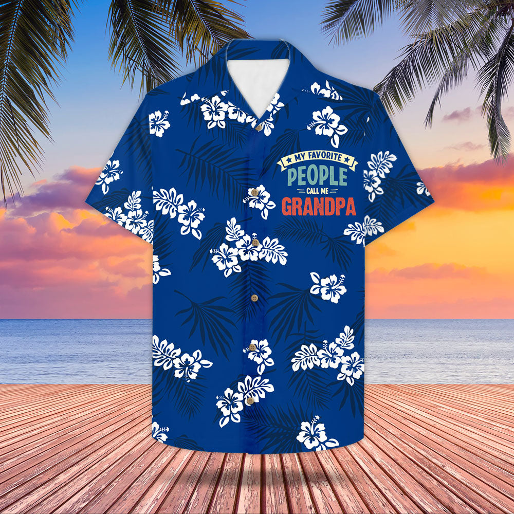 Personalized My Favorite People Call Me Grandpa, Blue And Hibiscus Hawaiian Shirt For Grandpa, Gift For Grandpa