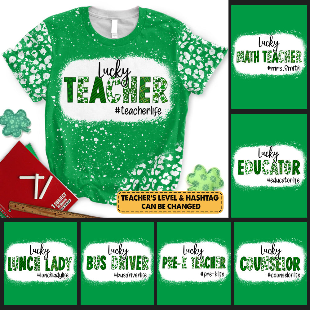 Personalized Shirt For Teacher St. Patrick's Day - Lucky Teacher - Custom Teacher St.Patrick's Day Shirt