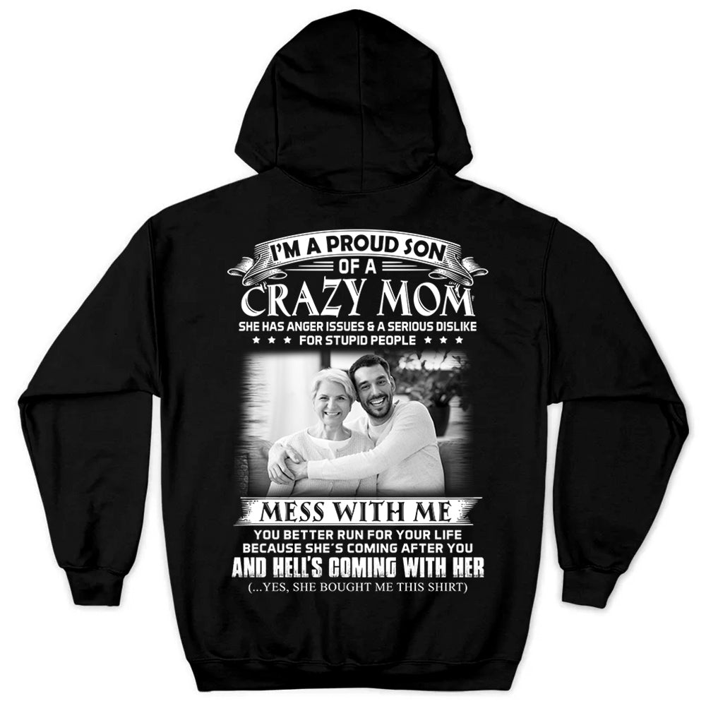I Am A Proud Son Of A Crazy Mom - Custom Photo Shirt Gift For Son - Personalized Gifts For Sons