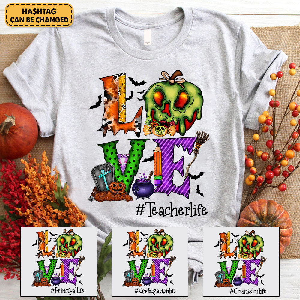 Personalized Shirt Love Teacher Life Halloween Shirt For Teacher H2511