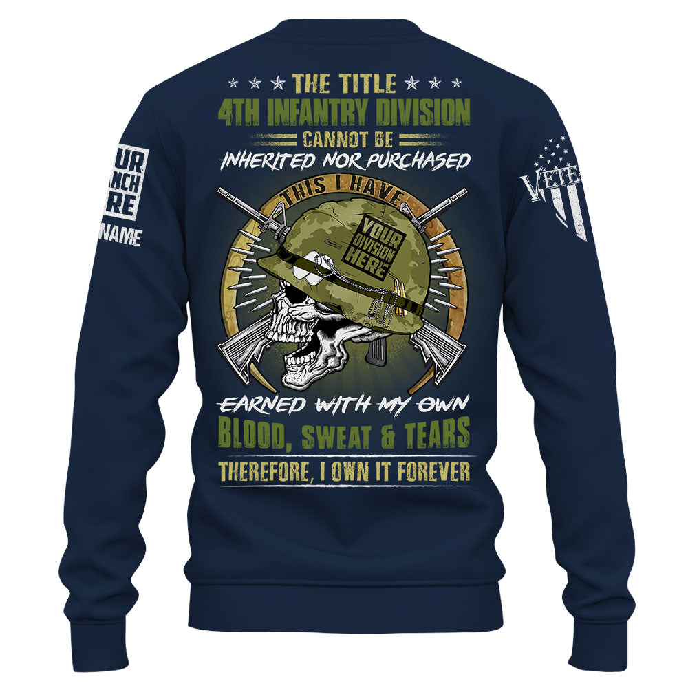 Personalized Shirt The Title 4th Infantry Division Cannot Be Inherited Nor Purchased Gift For Veterans K1702