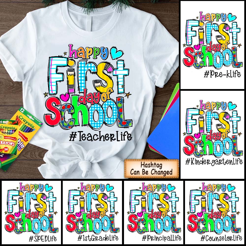 Personalized Shirt Happy First Day Of School Cute Teacher Shirt Hk10