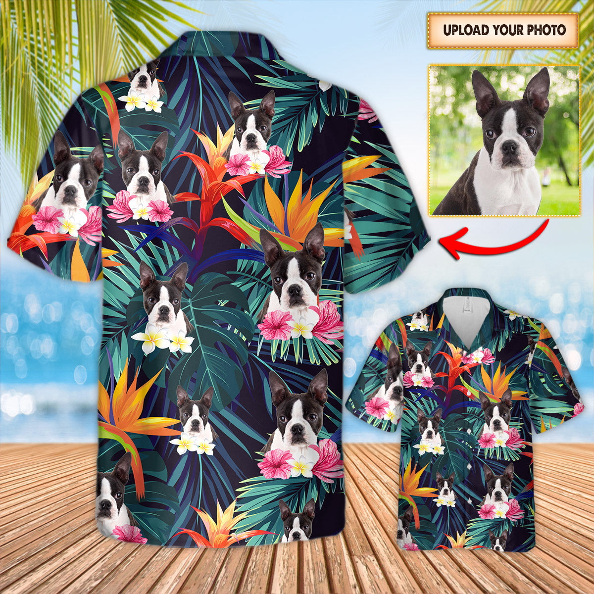 Personalized Love Boston Terriers Tropical Background And Custom Photo 3D All Over Print Hawaiian Shirts For Boston Terrier Lovers