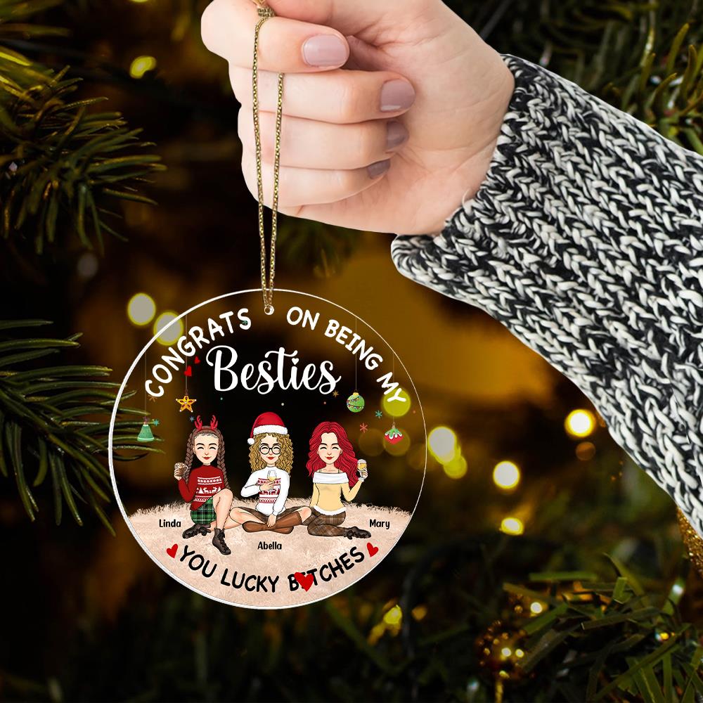 You Are The Luckiest Person - Bestie Personalized Custom Ornament - Acrylic Round Shaped - Christmas Gift For Best Friends, BFF, Sisters