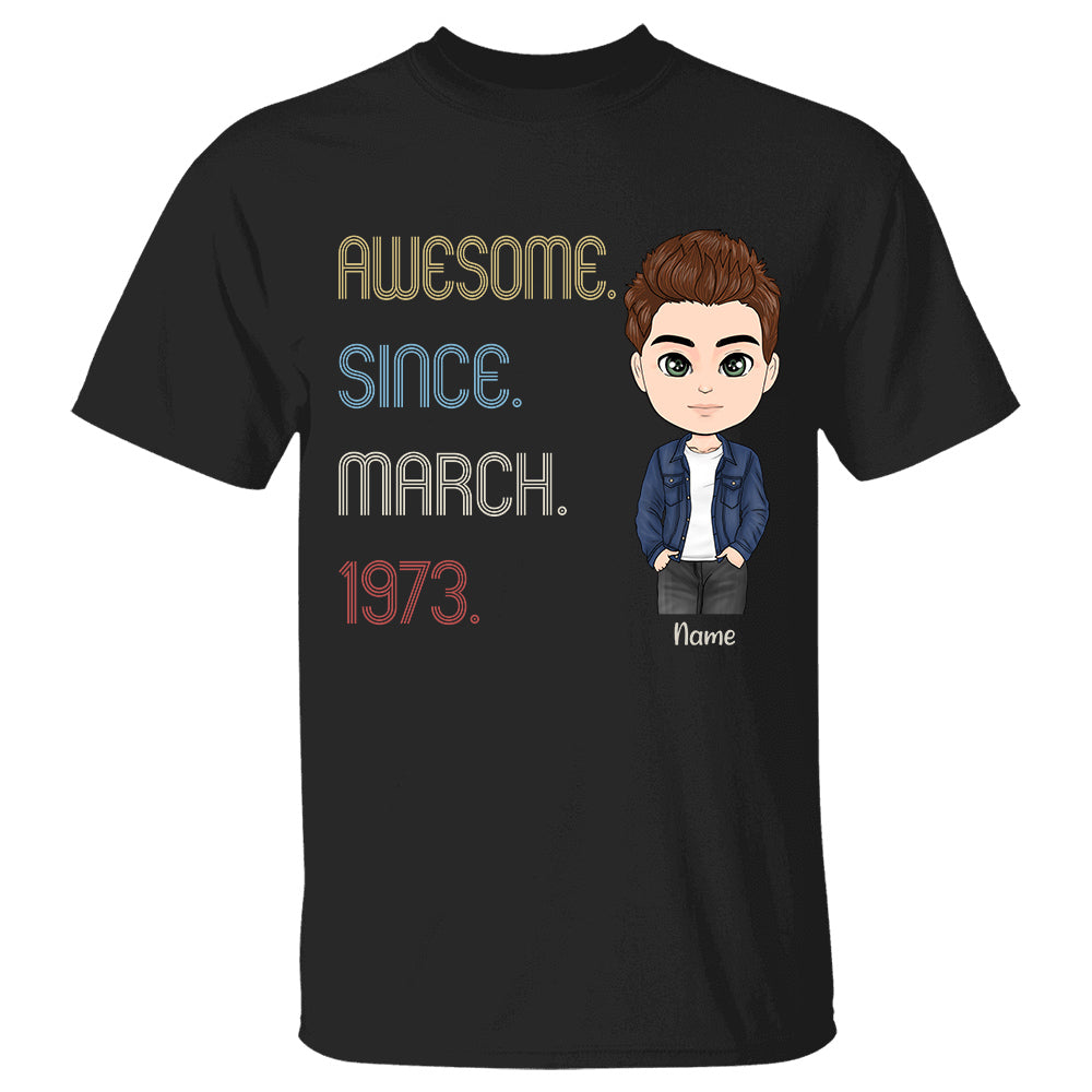 Awesome Since Custom Shirt Birthday Gift For Him - Custom Since Birthday Shirt For Man