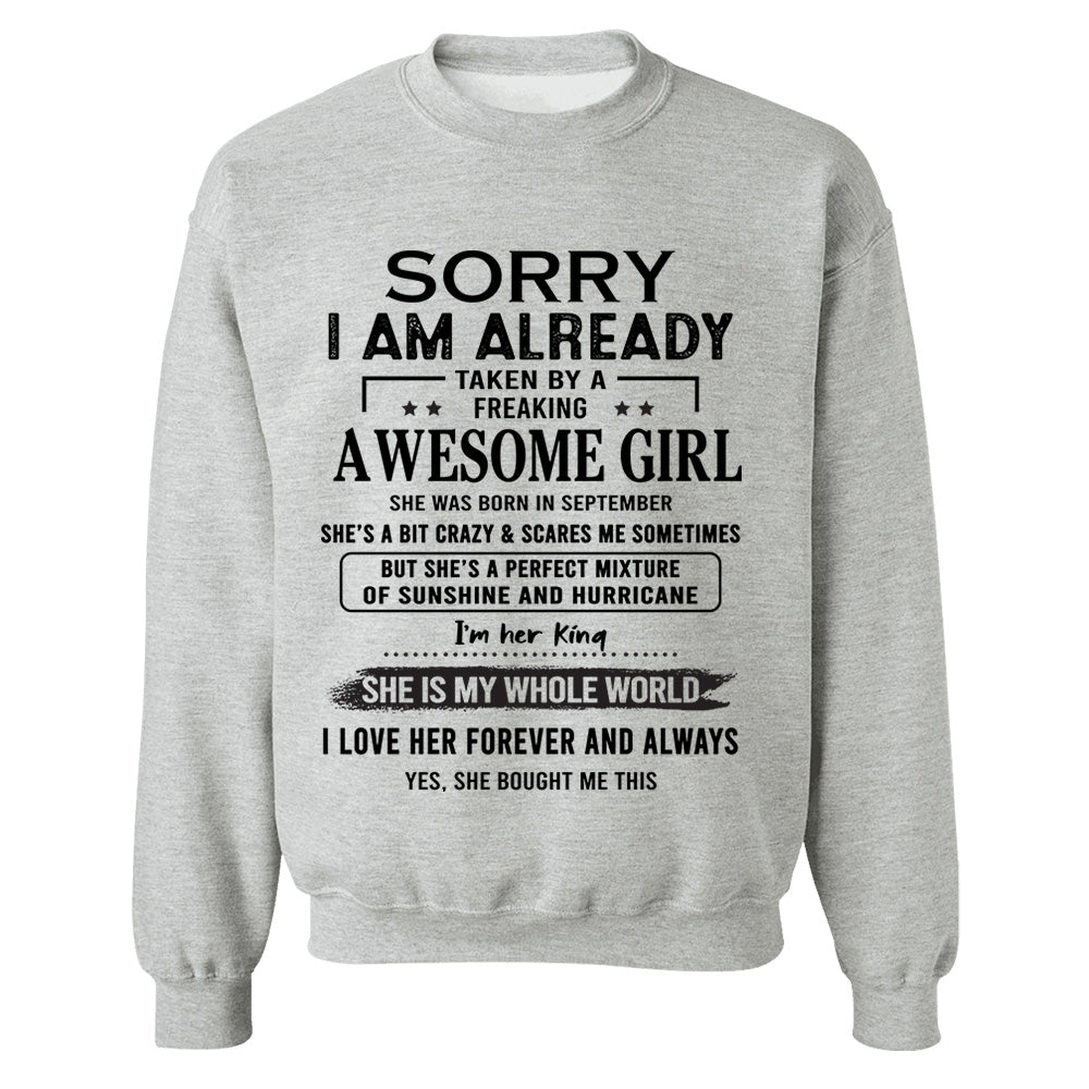 Sorry I Am Already Taken By A Freaking Awesome Girl Born In September - Special Gift For Your Boyfriend, Husband