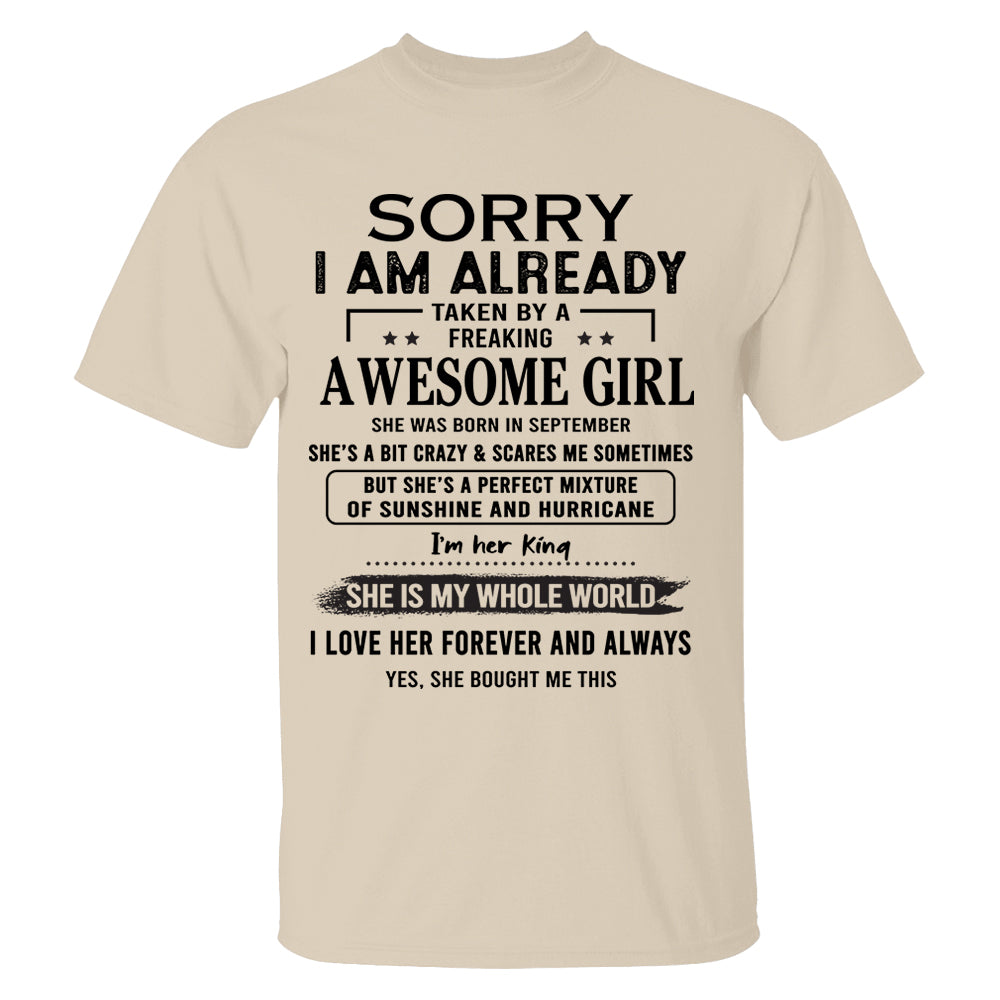 Sorry I Am Already Taken By A Freaking Awesome Girl Born In September - Special Gift For Your Boyfriend, Husband