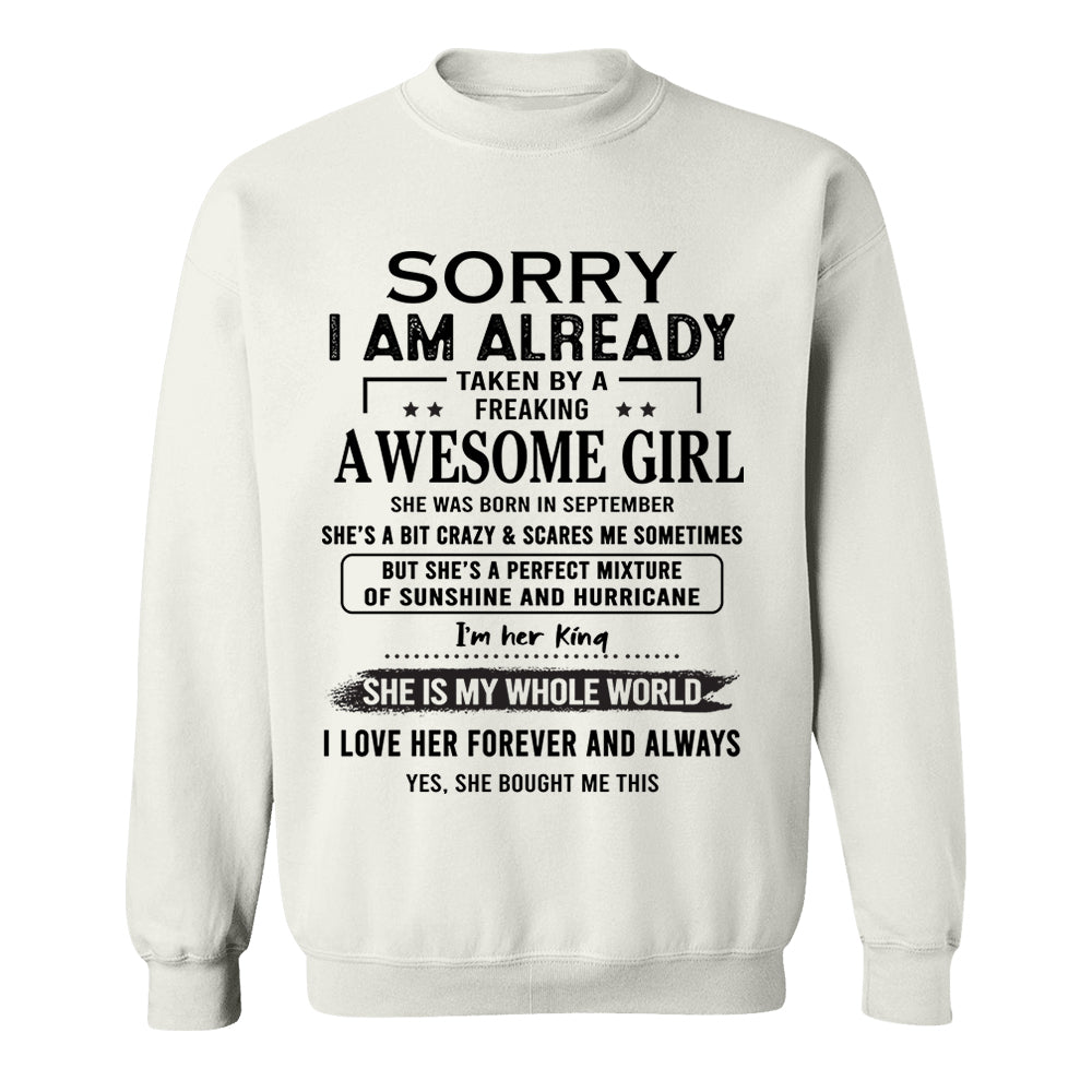 Sorry I Am Already Taken By A Freaking Awesome Girl Born In September - Special Gift For Your Boyfriend, Husband