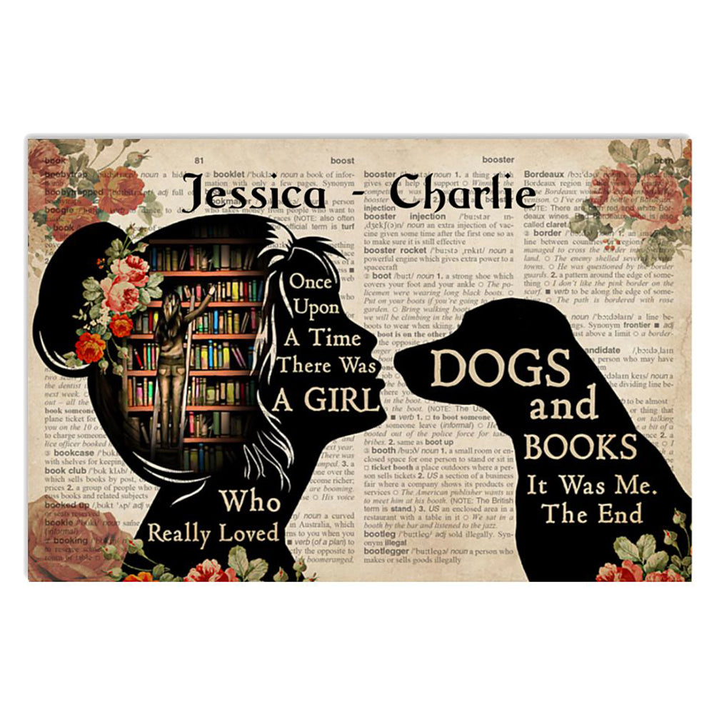 Once Upon A Time There Was A Girl Who Really Loved Dogs And Book Personalized Poster Gift For Dog Lovers