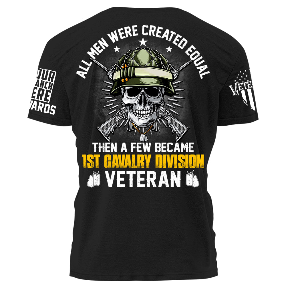 All Men Were Created Equal Then A Few Became Division Veteran Personalized Shirt For Veteran H2511