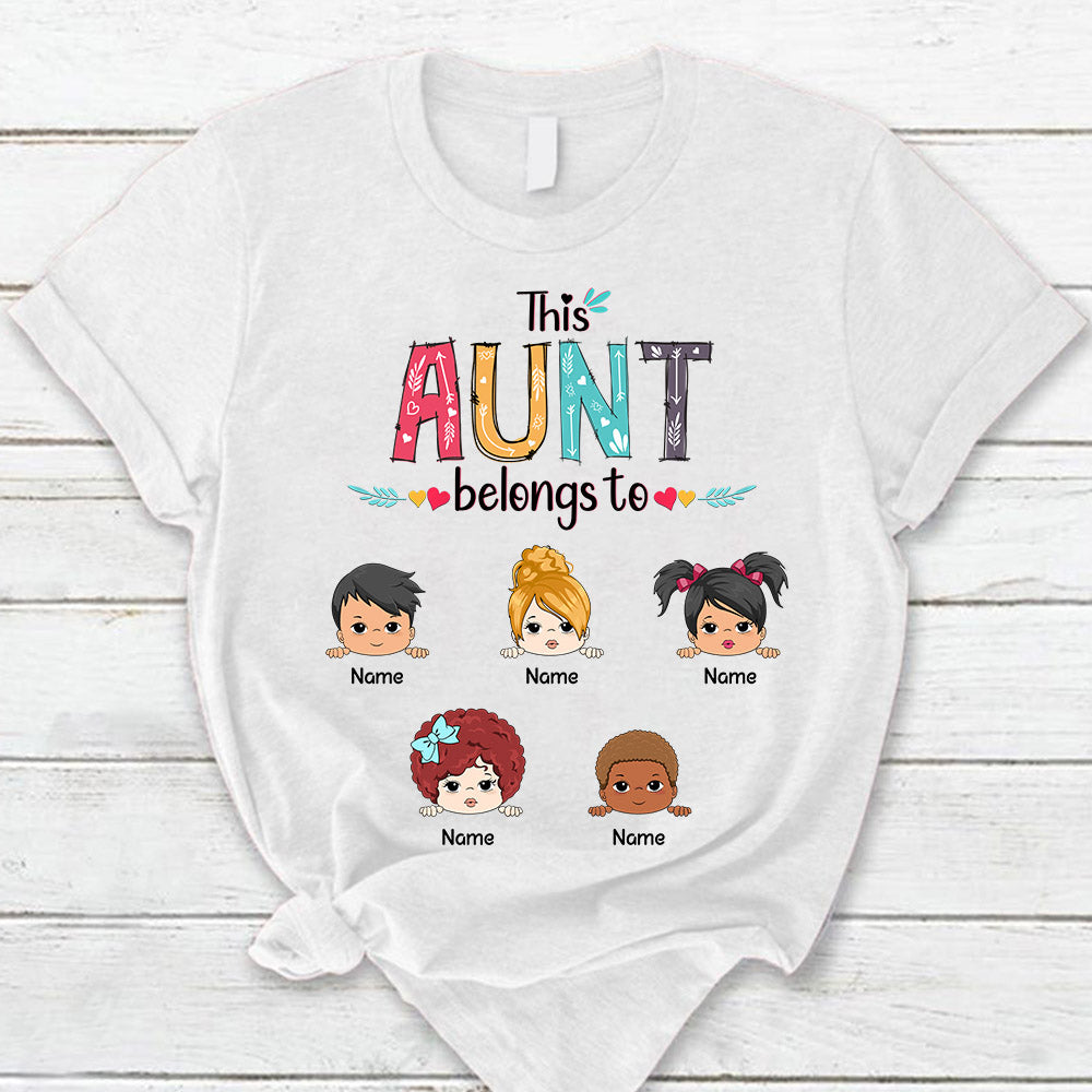 Personalized This Aunt Belongs To Kids Shirt Funny Mom With Kids Names Shirt Gift For Mom