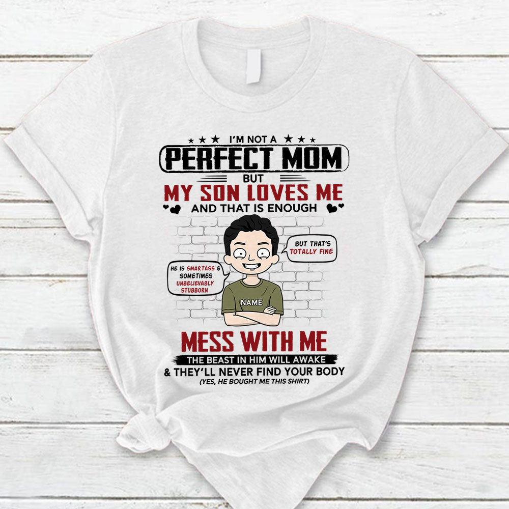 I'm Not A Perfect Mom Personalized T-Shirt For Mom Funny Birthday Gift For Mom - Gift From Sons