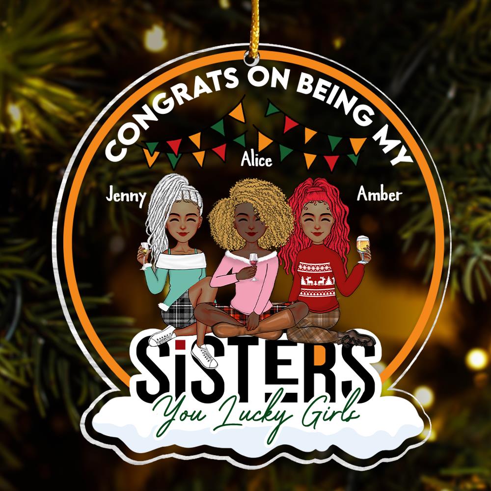 Congrats On Being My Sister - Personalized Acrylic Ornament TT01