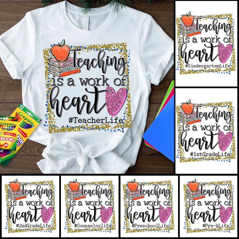 Personalized Shirt Teaching Is A Work Of Heart Glitter Shirt For Teacher Hk10