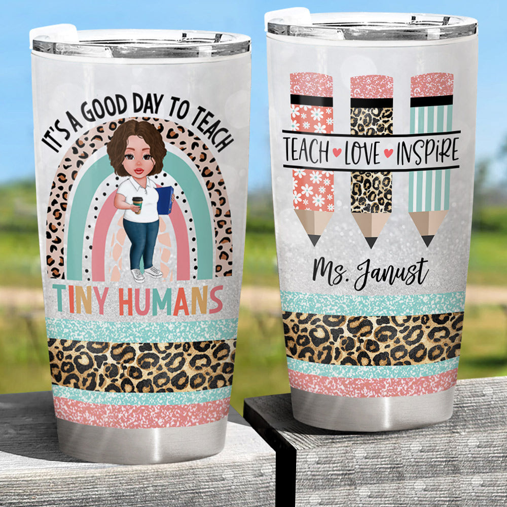 Personalized It's A Good Day To Teach Tiny Humans Back To School Teacher Appreciation Tumbler Gift For Teacher
