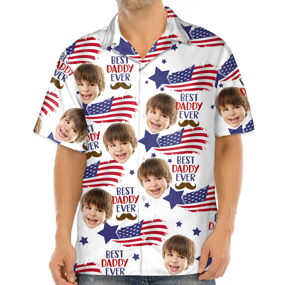 Custom Photo Best Daddy Ever - Family Personalized Custom Unisex Patriotic Hawaiian Shirt
