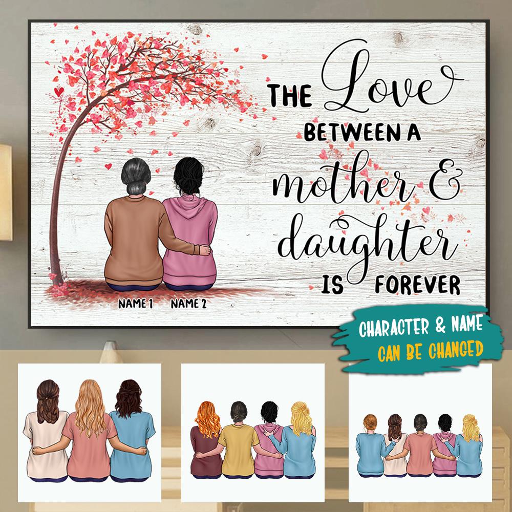 The Love Between A Mother And Daughter Is Forever Custom Poster Canvas For Mom