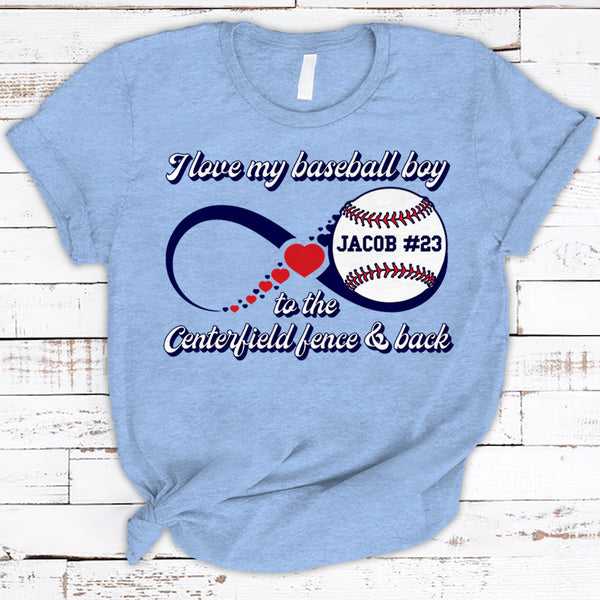 I Love You To The Centerfield Fence & Back Personalized Shirt Baseball  Custom Baseball Shirt Gift For Mother Day's Hk10 