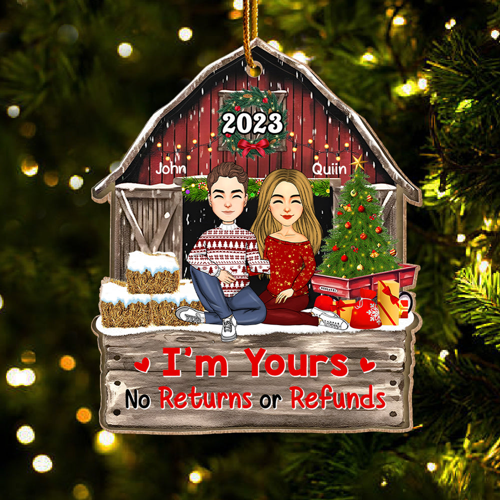 Im Yours No Returns Or Refunds - Customized Couple Ornament For Christmas