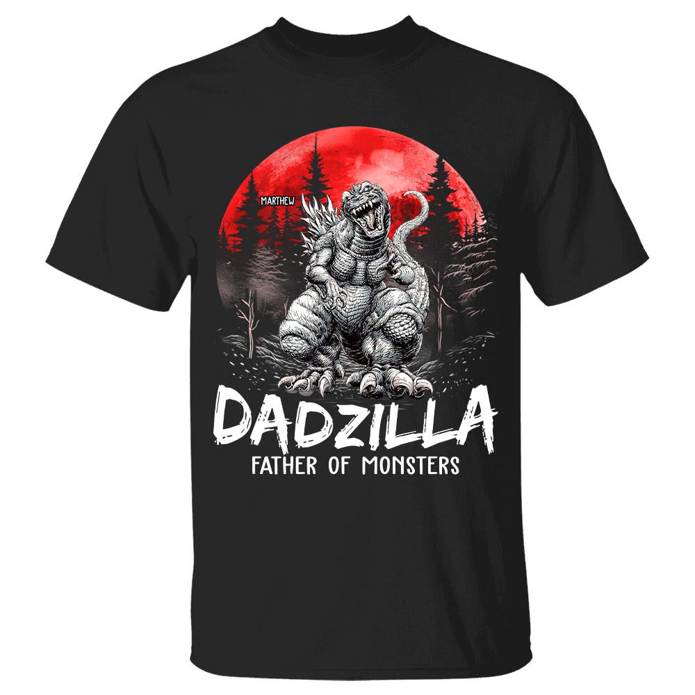 Dadzilla Father Of Monsters - Custom Shirt Gift For Dad