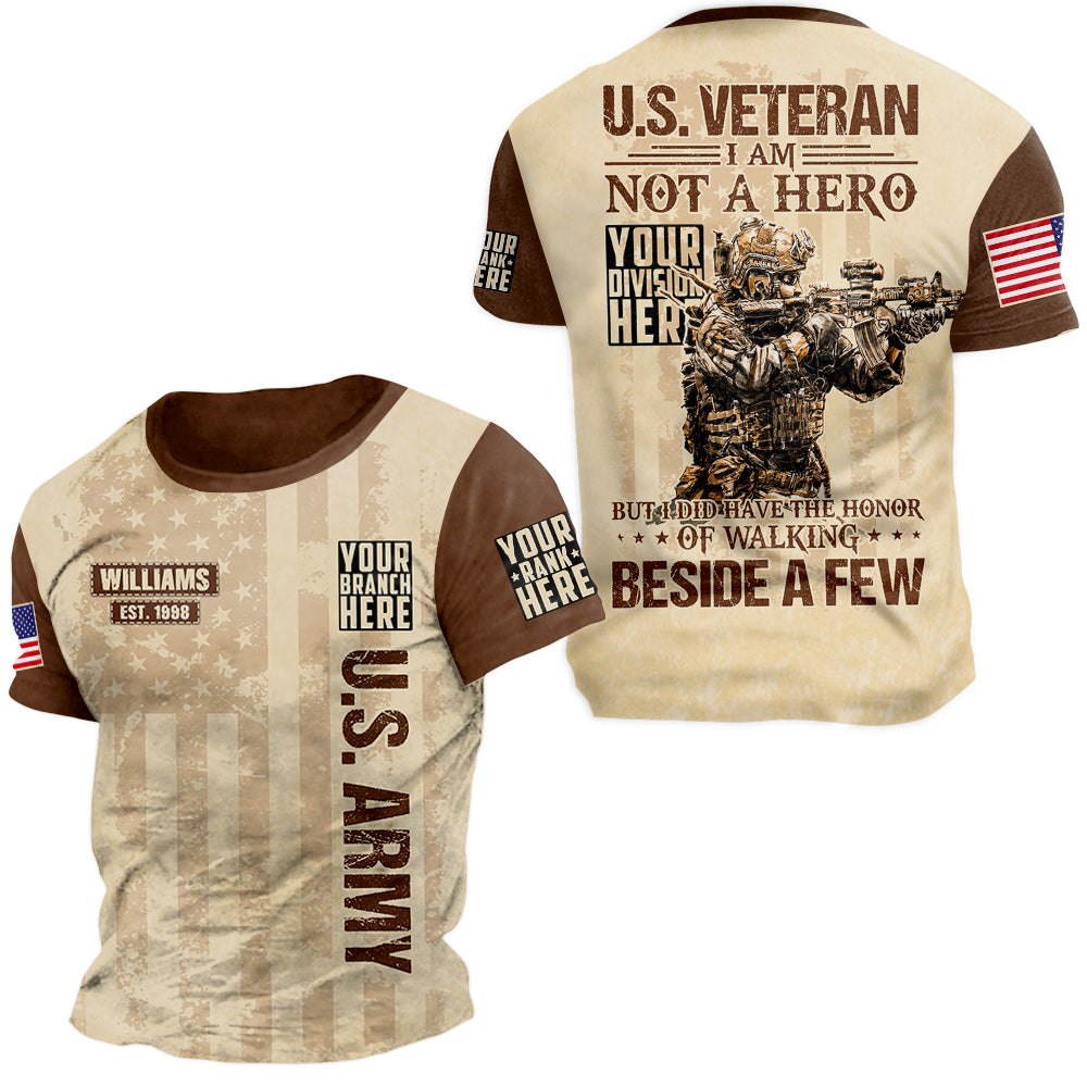 Vintage Shirt I Am Not A Hero But I Did Have The Honor Of Walking Beside A Few Personalized Shirt For Veteran H2511