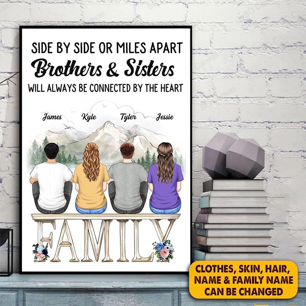 Side By Side Or Miles Apart Family Will Always Be Connected By The Heart, Personalized Poster & Canvas For Your Family Members