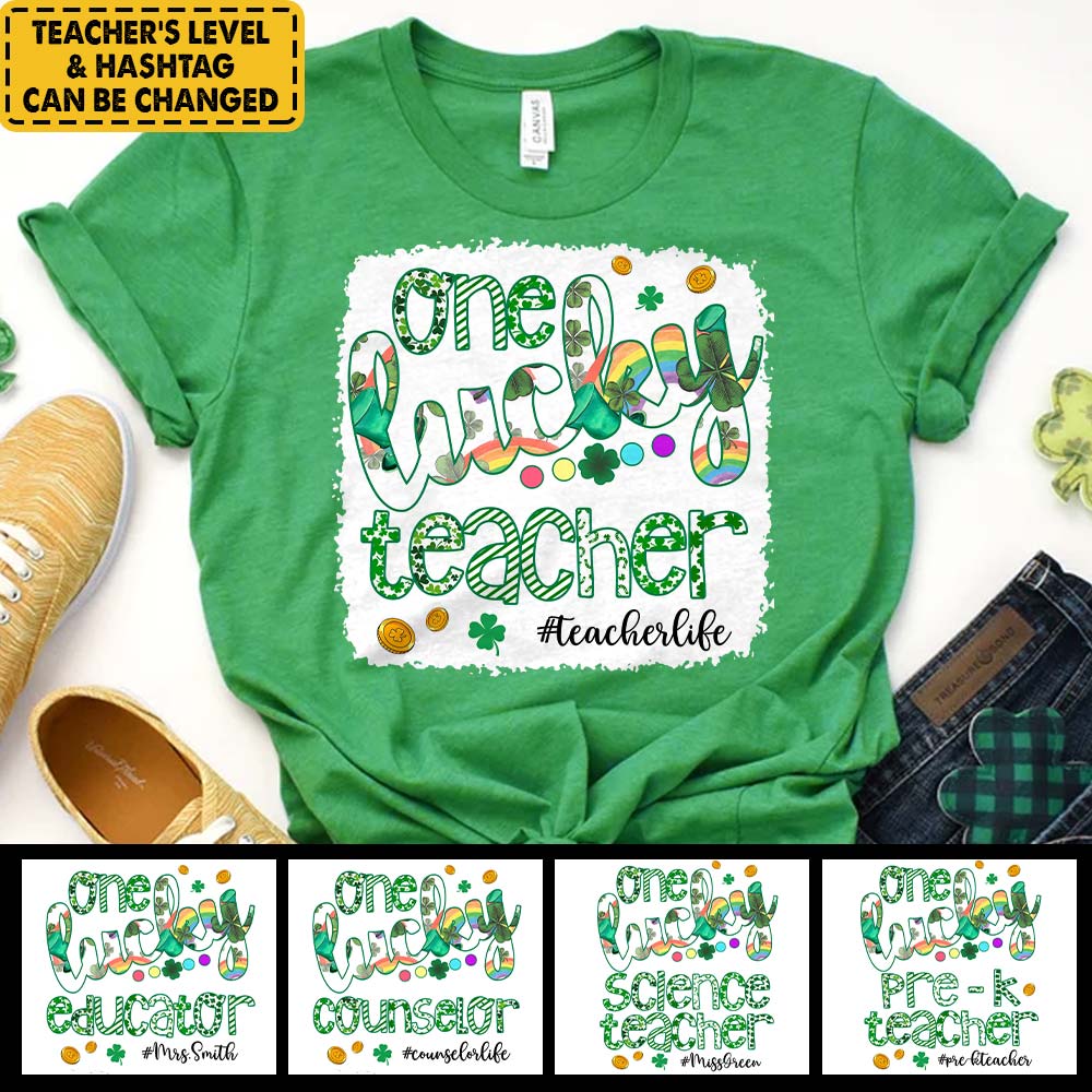 Personalized Shirt For Teacher -St. Patrick's Day One Lucky Teacher - Custom Shirt For Teacher