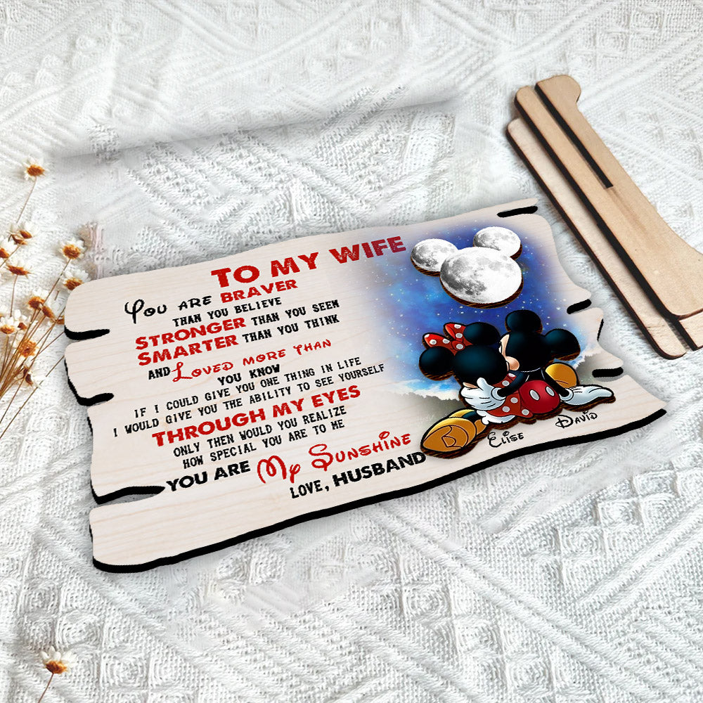To My Wife You Are Braver Than You Believe Wooden Plaque Gift For Wife, Perfect Gift For Valentine Day