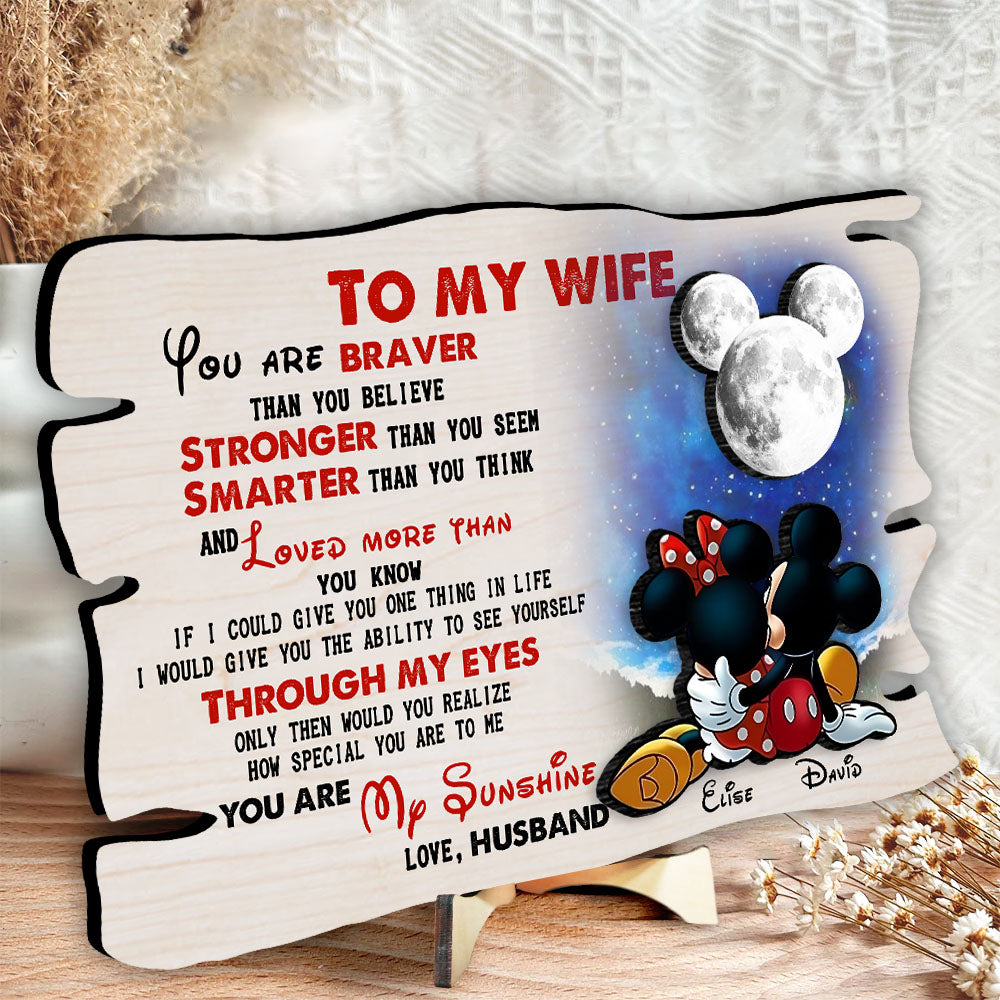 To My Wife You Are Braver Than You Believe Wooden Plaque Gift For Wife, Perfect Gift For Valentine Day
