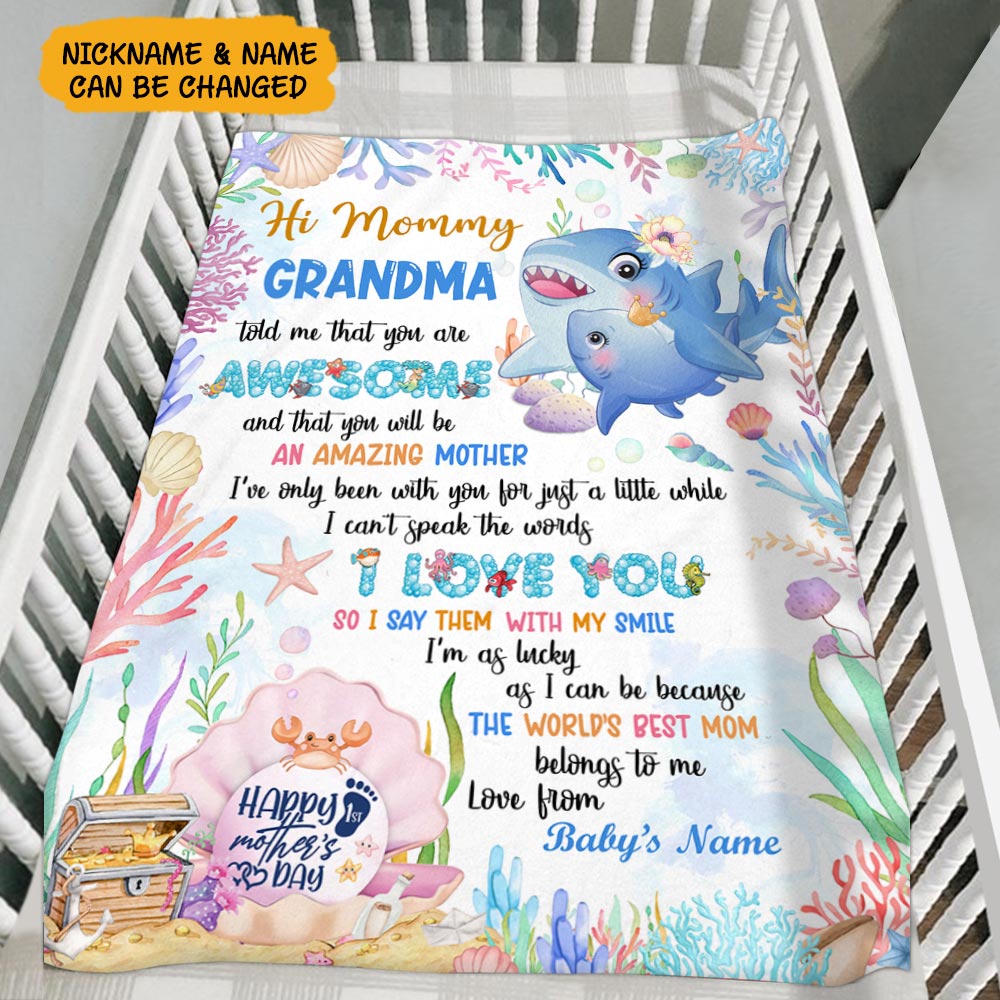 Personalized Hi Mommy Grandma Told Me That You Are Awesome Blanket, Happy 1St Mother's Day Cute Baby Shark