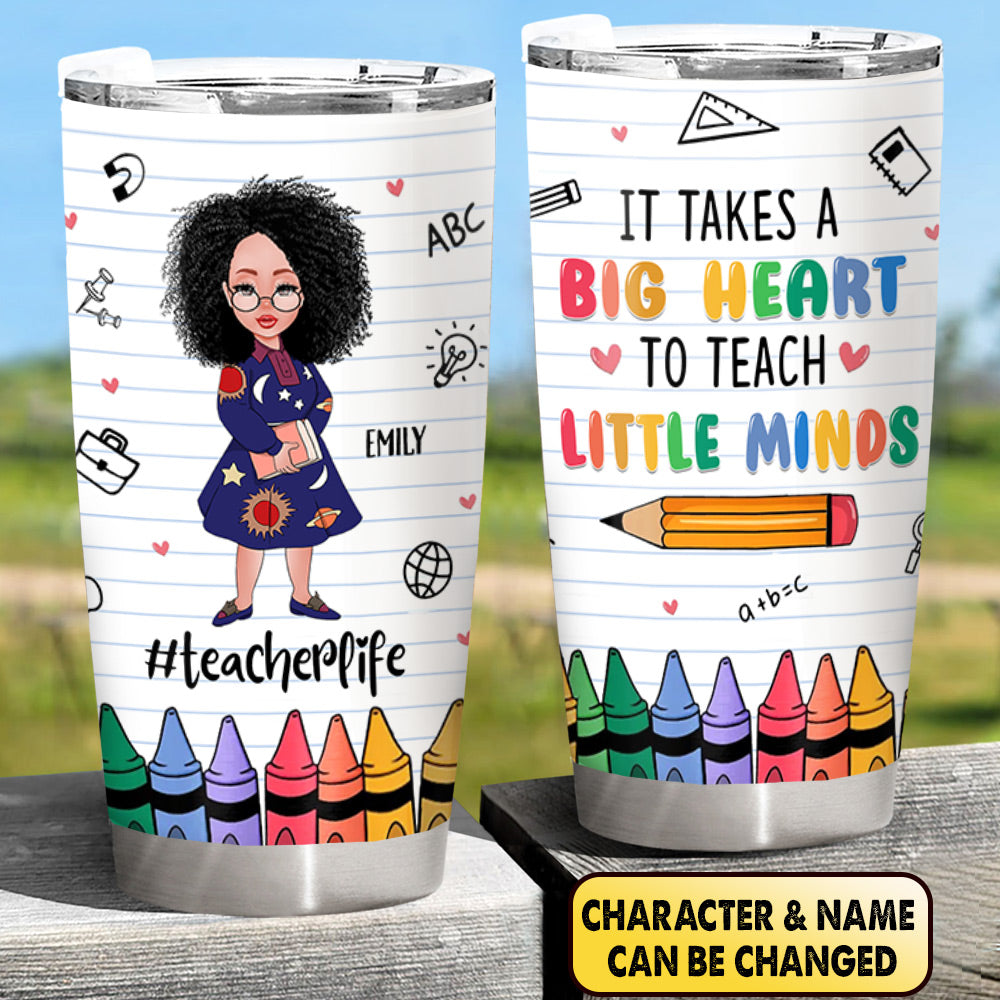Personalized It Takes A Big Heart To Teach Little Minds Teacher Tumbler,  Teacher Appreciation Gift