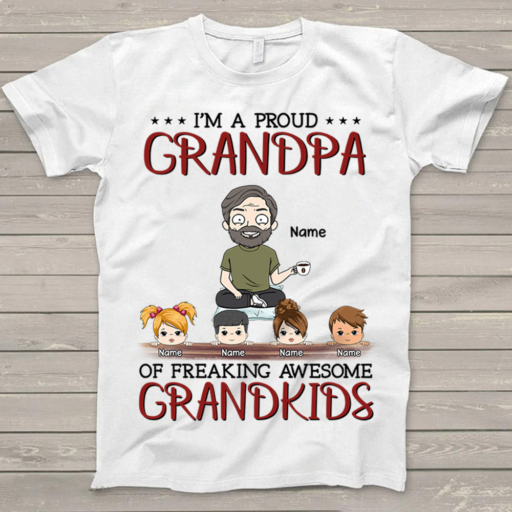 I Am A Proud Grandpa Of Freaking Awesome Grandkids Personalized T-Shirt For Grandpa