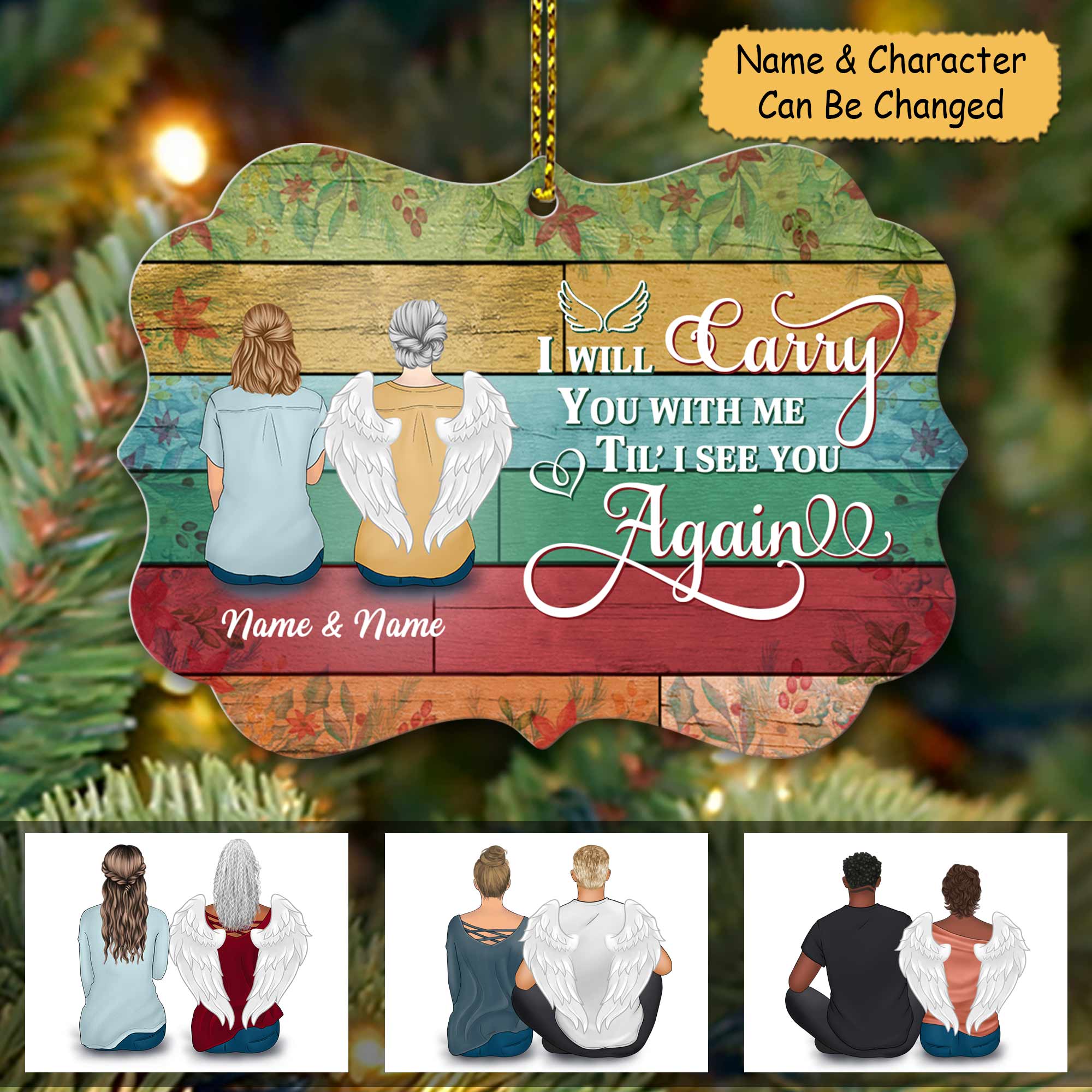 I Will Carry You With Me Til' I See You Again Memorial Personalized Ornament Gifts For Family