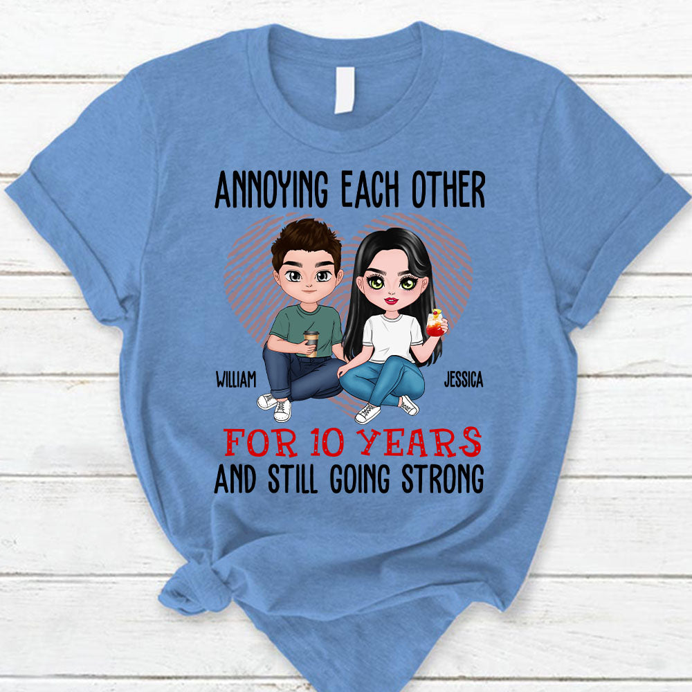 Annoying Each Other For Years And Still Going Personalized Shirt For Couple Lover Gift For Husband Wife
