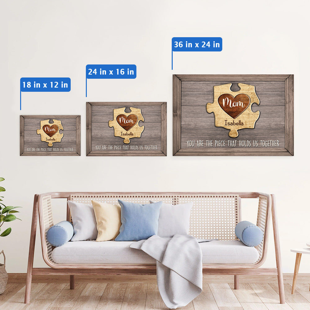 You Are The Piece That Holds Us Together Personalized Puzzle Canvas Gift For Mother